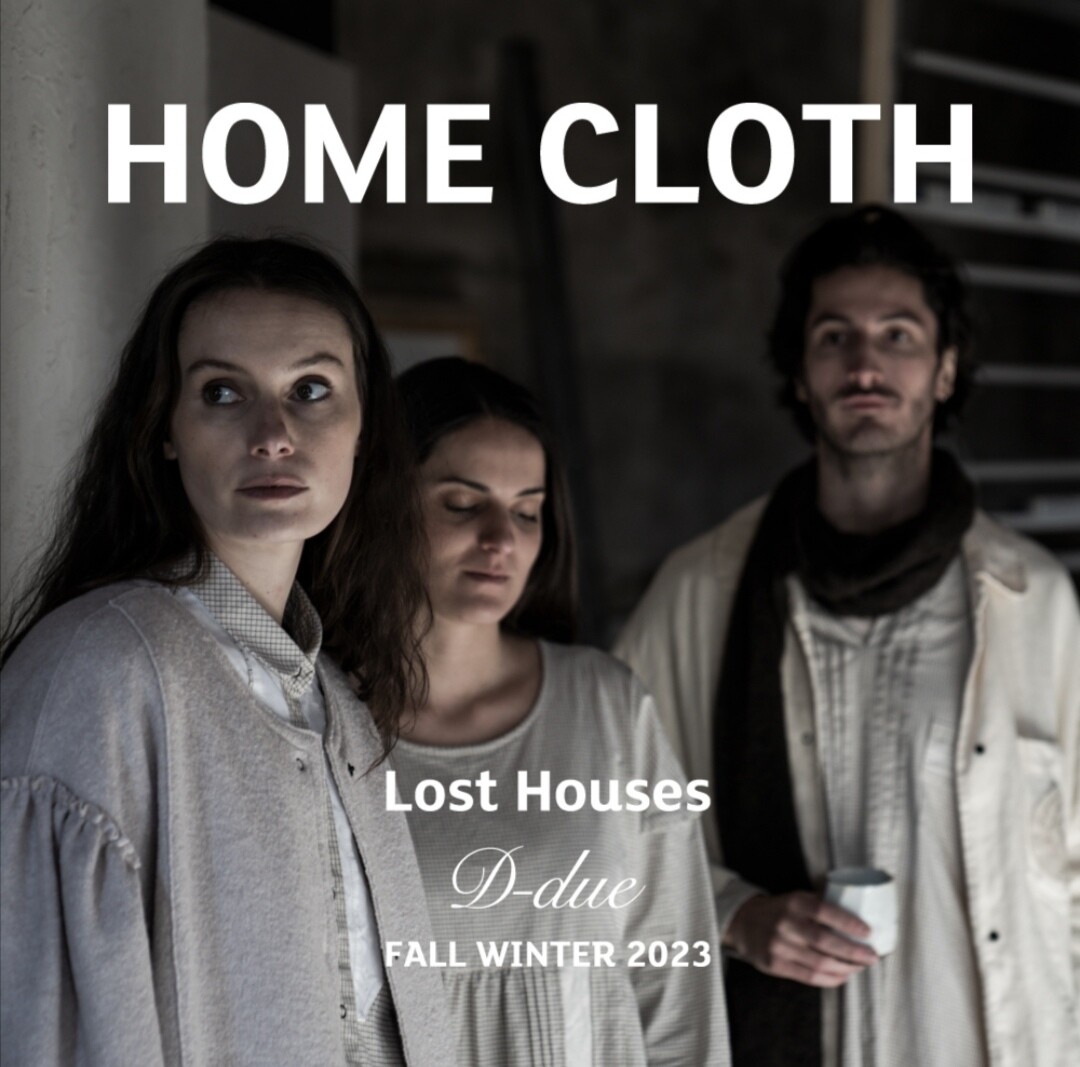 D-due「HOME CLOTH」FALL WINTER 2023