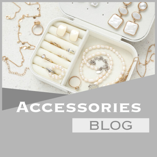 ACCESSORIES BLOG