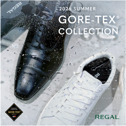 2026 SUMMER REGAL “ GORE‐TEX COLLECTION ”