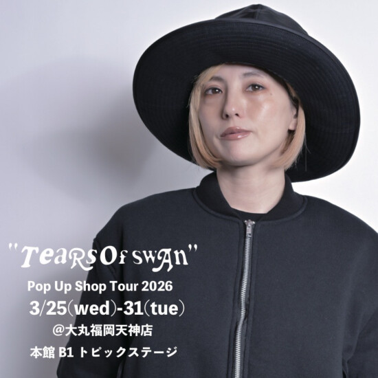 【Tears of Swan】Pop Up Shop Tour 2026