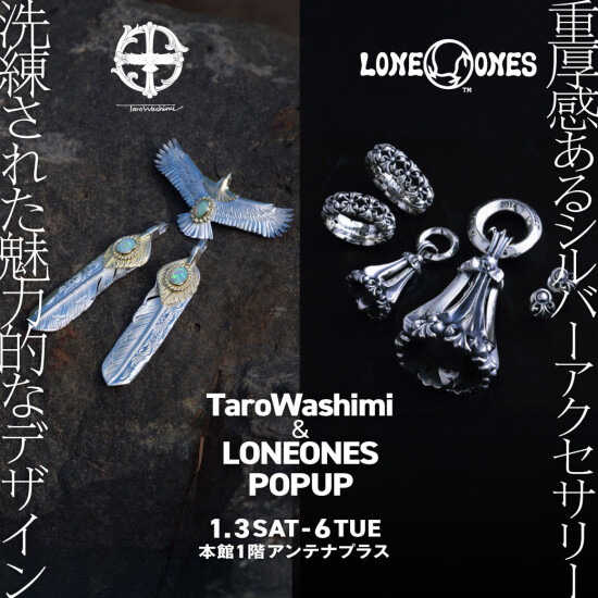 【期間限定】TaroWashimi & LONEONES POP UP