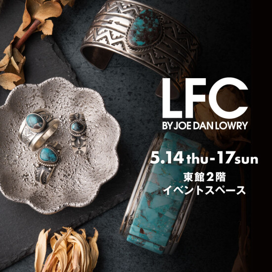ＬＦＣ（Lowry Family Collection）期間限定ポップアップ