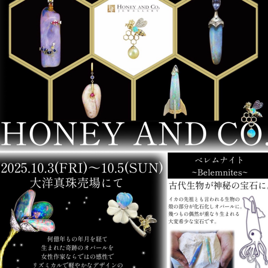 【オパールフェア✨】HONEY AND CO.が店頭に初登場🐝✨数億年もの間、受け継がれる奇跡の宝石・オパールを使った現代ジュエリー💎