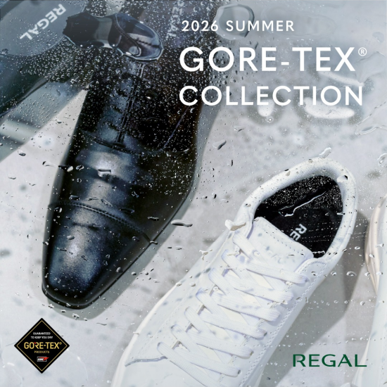 2026 SUMMER REGAL “ GORE‐TEX COLLECTION ”